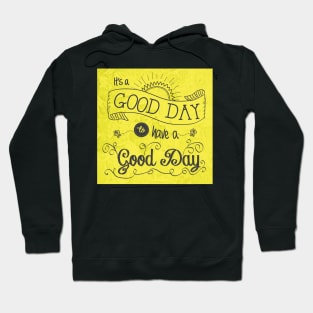 It's a Good Day II by Jan Marvin Hoodie